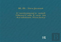 Customary And Shariâ€˜Ah Law In Arabian Society