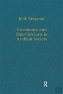Bertrand.pt - Customary And Shariâ€˜Ah Law In Arabian Society