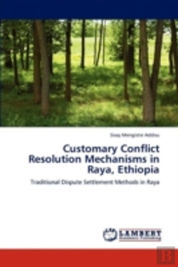 Bertrand.pt - Customary Conflict Resolution Mechanisms In Raya, Ethiopia