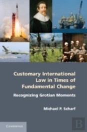 Customary International Law In Times Of Fundamental Change