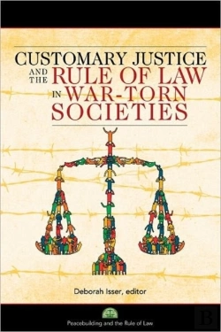 Bertrand.pt - Customary Justice And The Rule Of Law In War-Torn Societies