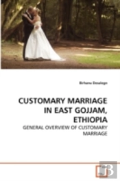 Customary Marriage In East Gojjam, Ethio