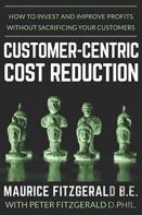 Customer-Centric Cost Reduction