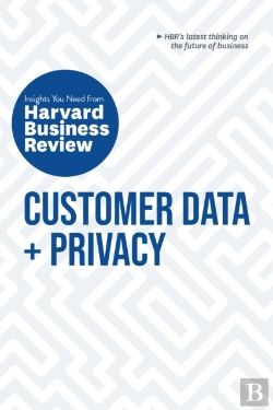 Bertrand.pt - Customer Data And Privacy: The Insights You Need From Harvard Business Review