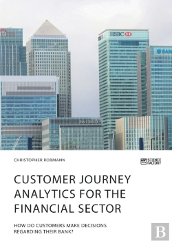Bertrand.pt - Customer Journey Analytics For The Financial Sector. How Do Customers Make Decisions Regarding Their Bank?