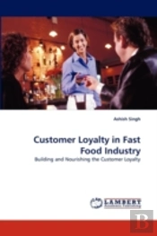 Customer Loyalty In Fast Food Industry