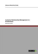 Customer Relationship Management Im Krankenhaus