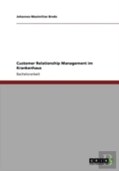 Customer Relationship Management Im Krankenhaus