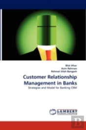 Customer Relationship Management In Banks