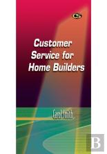 Customer Service For Home Builders