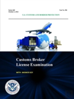 Bertrand.pt - Customs Broker License Examination - With Answer Key (Series 660 - Test No. 581 - October 3, 2012 )