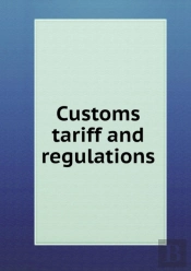 Customs Tariff And Regulations