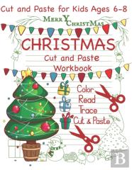 Cut And Paste Christmas Workbook Cut And Paste For Kids Ages 6-8