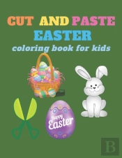 Cut And Paste Easter Coloring Book For Kids