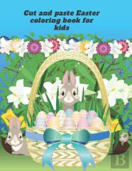 Cut And Paste Easter Coloring Book For Kids