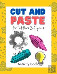 Cut And Paste For Toddlers 2-4 Years
