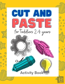 Bertrand.pt - Cut And Paste For Toddlers 2-4 Years