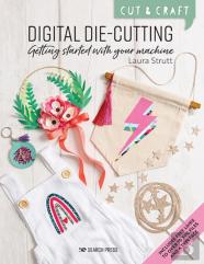 Cut & Craft: Digital Die-Cutting