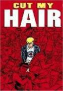 Cut My Hair Illustrated Novel