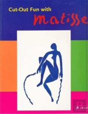 Cut-Out Fun With Matisse /Anglais