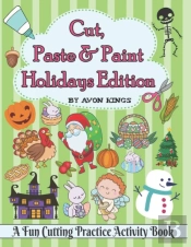 Cut, Paste & Paint - Holidays Edition