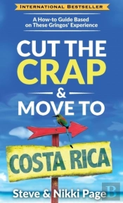 Cut The Crap & Move To Costa Rica