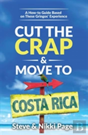 Cut The Crap & Move To Costa Rica