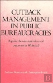 Cutback Management In Public Bureaucracies