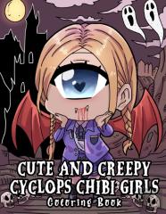 Cute And Creepy Cyclops Chibi Girls Coloring Book