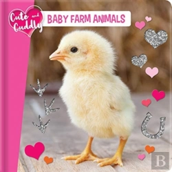 Bertrand.pt - Cute And Cuddly: Baby Farm Animals