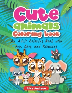 Bertrand.pt - Cute Animal Coloring Book: An Adult Colo