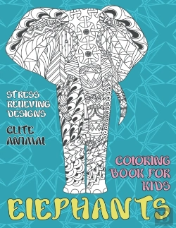 Bertrand.pt - Cute Animal Coloring Book For Kids - Stress Relieving Designs - Elephants