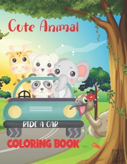 Bertrand.pt - Cute Animal Ride A Car Coloring Book