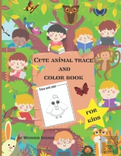 Cute Animal Trace And Color Book For Kids