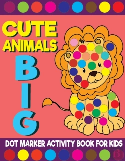 Bertrand.pt - Cute Animals Big Dot Marker Activity Book For Kids