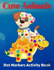 Cute Animals Dot Markers Activity Book