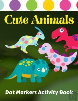 Bertrand.pt - Cute Animals Dot Markers Activity Book