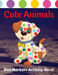 Cute Animals Dot Markers Activity Book