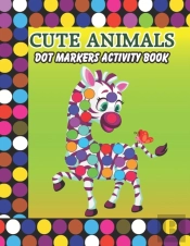 Cute Animals Dot Markers Activity Book