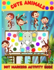Cute Animals Dot Markers Activity Book