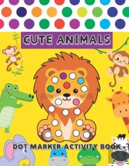 Cute Animals Dot Markers Activity Book
