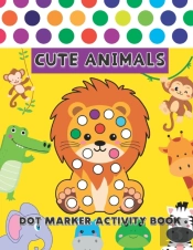 Cute Animals Dot Markers Activity Book