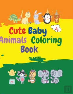Bertrand.pt - Cute Baby Animals Coloring Book