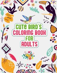 Cute Bird'S Coloring Book For Adults