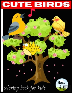 Bertrand.pt - Cute Birds Coloring Book For Kids Ages 4-8