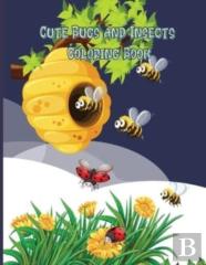Cute Bugs And Insects Coloring Book