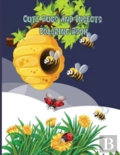 Cute Bugs And Insects Coloring Book