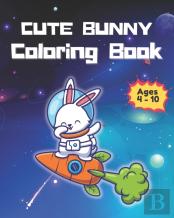 Cute Buny Coloring Book For Age 4- 10