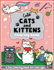 Cute Cats And Kittens Coloring And Workbook