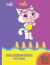 Cute Cats Coloring Book For Kids Ages 1-5